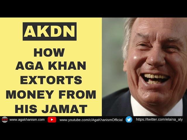 Aga Khan's ways to extort money from AgaKhanism - Imam kay tareeqay