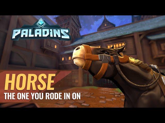 Paladins - Champion Teaser | Horse, The One You Rode In On