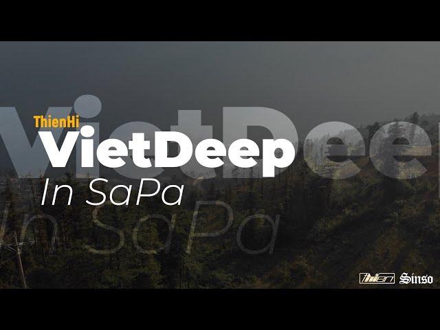 Thien Hi Official Release : SOUL OF SOUND | HOUSE | VietDeep in SAPA