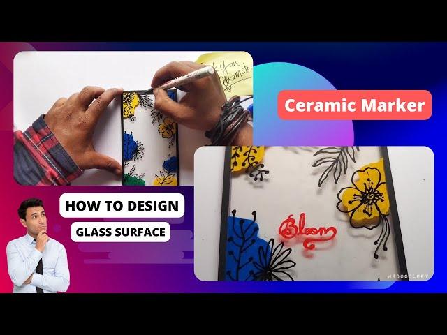 How to Design Glass Surface | Ceramic Marker - Soni Office Mate