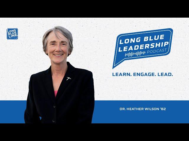 Dr. Heather Wilson ’82 - Integrity, Service, and Excellence for Leaders