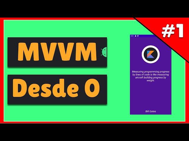 MVVM en ANDROID  [2021] - Arquitectura Model View ViewModel en Kotlin con LIVE DATA desde cero #1