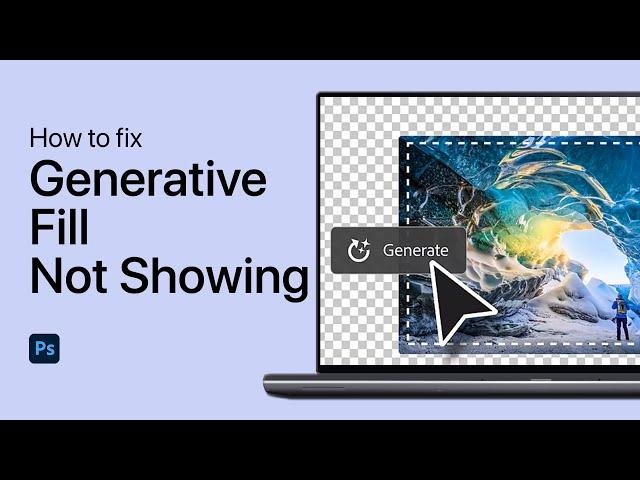 How To Fix Generative Fill Not Showing in Photoshop - Magic AI