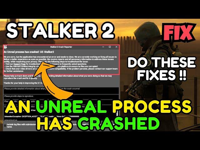 STALKER 2 an unreal process has crashed Fix