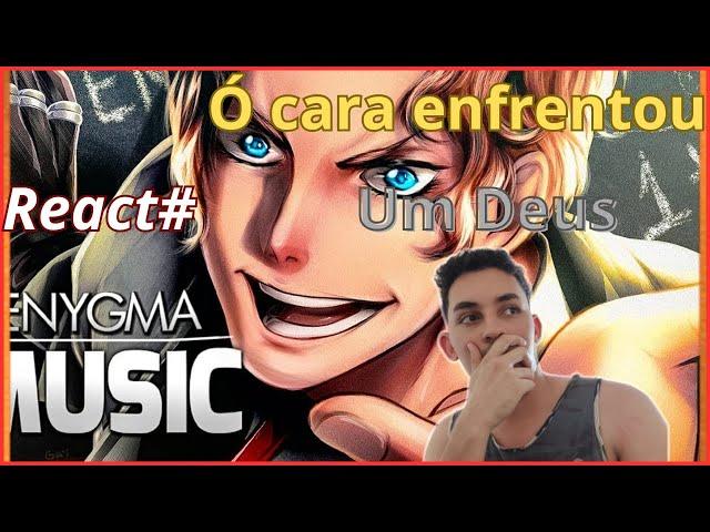 ( ENYGMA AMASSOU NESSE SOM ) REACT / Ciências Nikola Tesla/ Shuumatsu No Valkyrie/ ENYGMA