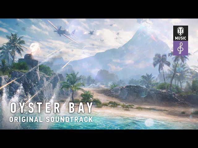 World of Tanks Original Soundtrack: Oyster Bay