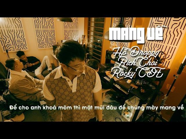 Droppy, Hổ, Richchoi, Rocky CDE - MANG VỀ (OFFICIAL AUDIO)