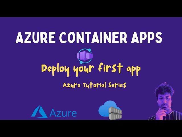 Getting Started With Azure Container Apps | Azure Tutorial
