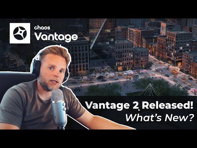 Chaos Vantage 2 Released!  || New Feature Overview