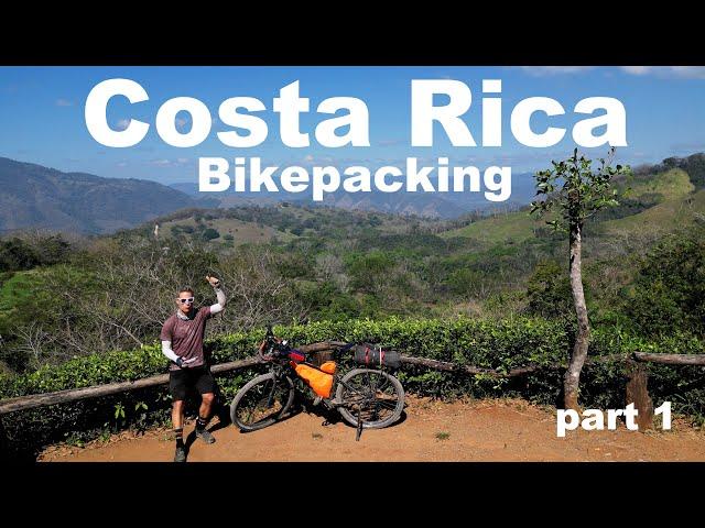 I’m Back on my Bike! Costa Rica Bikepacking-Part 1