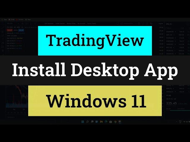 How to Download and Install TradingView Desktop App in Windows Laptop Computer | Trading How To