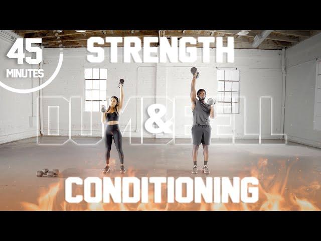 45 Minute Strength & Conditioning Workout [Dumbbells + Cardio-HIIT]