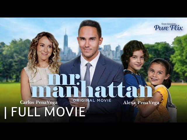 Mr. Manhattan | Full Movie | Starring Alexa PenaVega & Carlos PenaVega