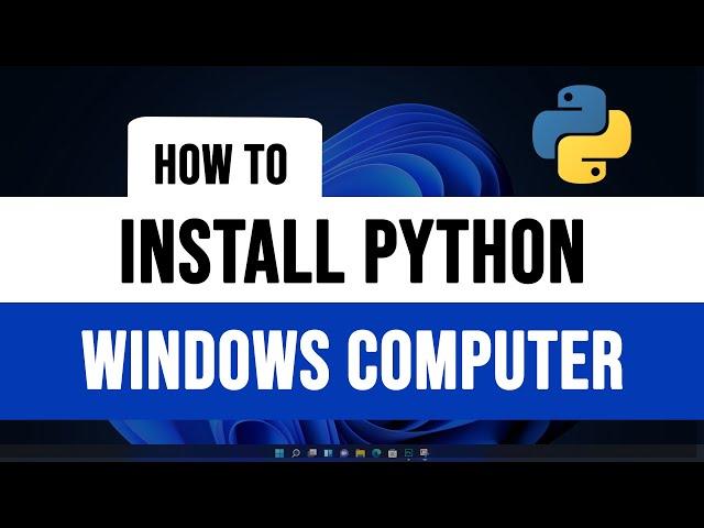 How to Download and Install Python in Windows 11 Laptop Computer