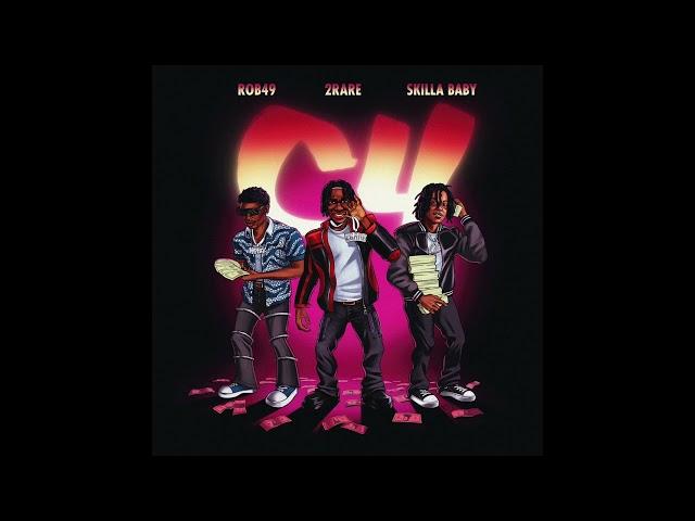 2Rare, Skilla Baby & Rob49 - C4 (AUDIO)