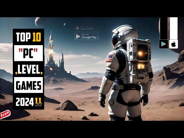 Top 10 Console Quality Games For Android 2024 | Console Quality