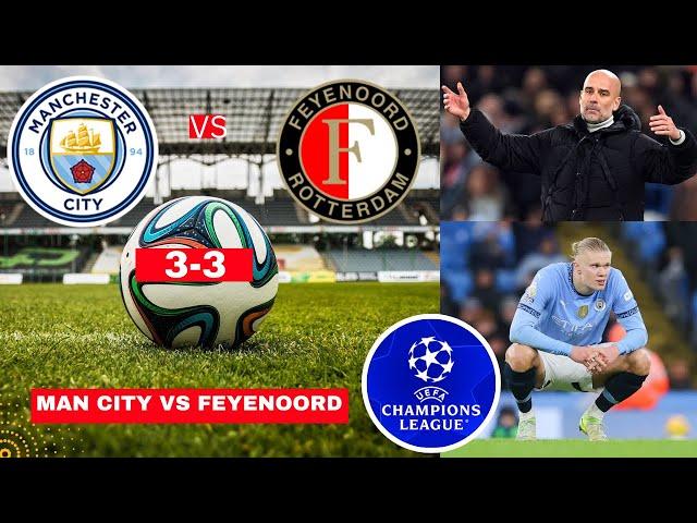 Man City vs Feyenoord 3-3 Live Champions league Football UCL Match Today Score Highlights 2024 FC