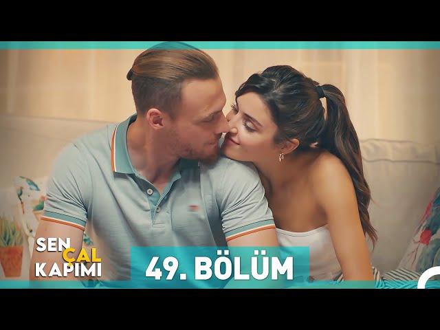 Sen Çal Kapımı 49. Bölüm