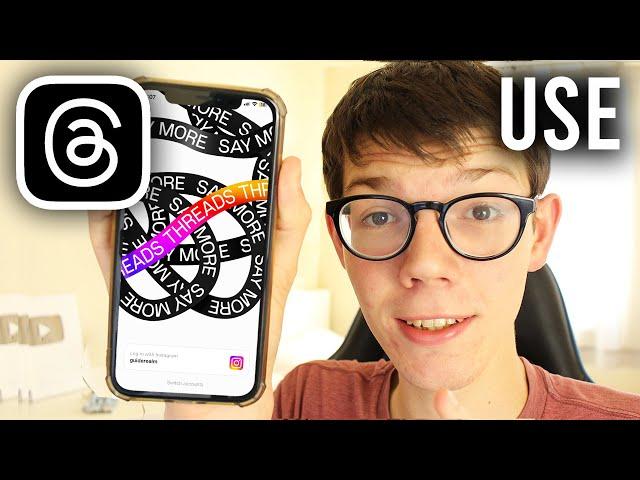 How To Use Threads From Instagram - Full Guide