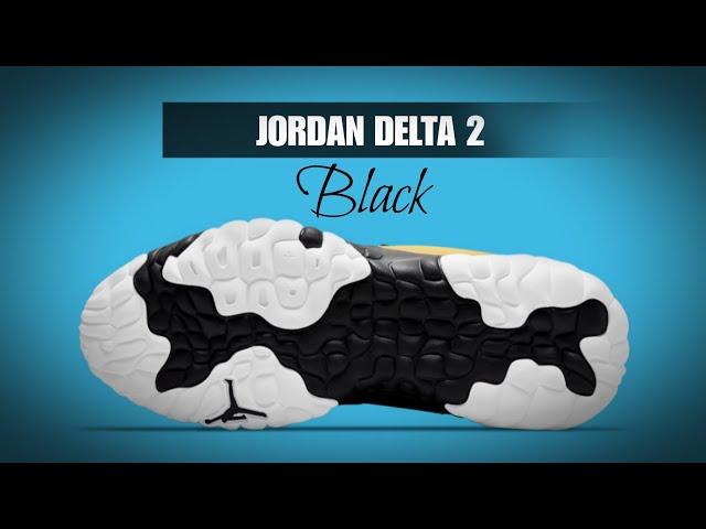 BLACK MULTI 2021 Jordan Delta 2 DETAILED LOOK + PRICE