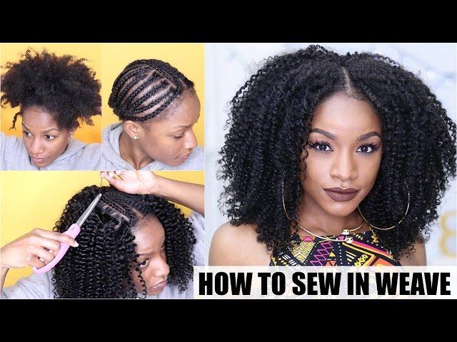 How To: Natural Hair Sew-in Weave Start to Finish