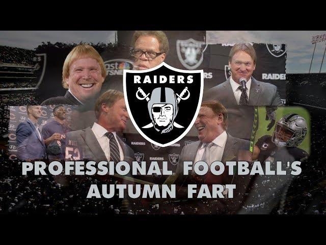 The Oakland Raiders: Professional Football's Autumn Fart