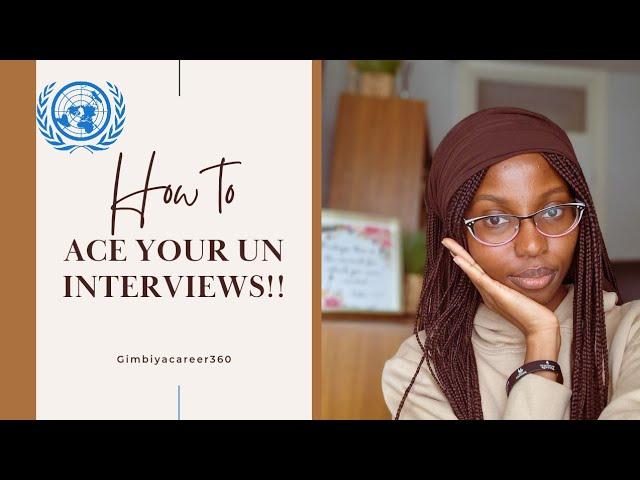 How To Ace Your UN(United Nations )Internship  Interview!