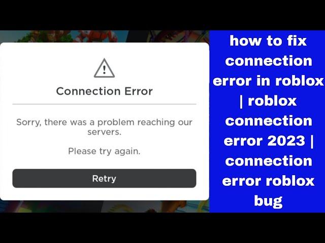 how to fix connection error in roblox | roblox connection error 2023 | connection error roblox bug