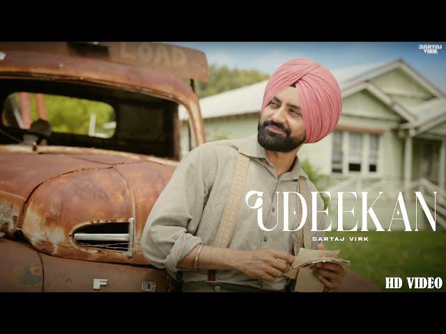 Udeekan | Sartaj Virk ( Official Video ) Nav Prince | kARMA | Latest Punjabi Song 2024