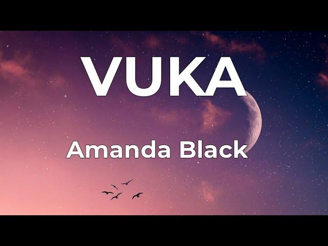 Amanda Black - Vuka  ft. Anthony Hamilton, Soweto Gospel Choir [Lyrics]