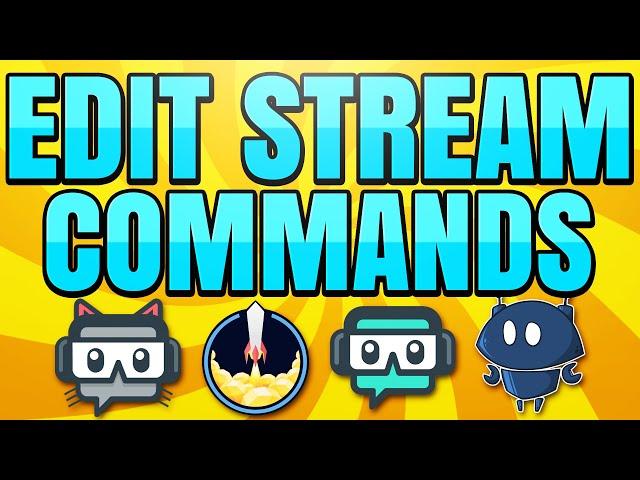 How to Edit Commands as a Mod on Twitch (Nightbot, Streamlabs Chatbot, StreamElements, Cloudbot)