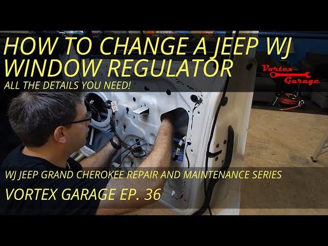 How to Replace a Jeep WJ Window Regulator / Motor - Vortex Garage Ep. 36