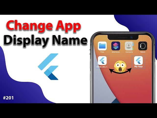 Flutter Tutorial - Change App Display Name - Android & iOS