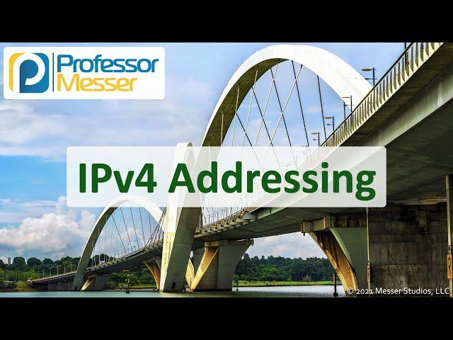 IPv4 Addressing - N10-008 CompTIA Network+ : 1.4