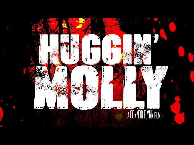 Huggin Molly (Found Footage Horror FIlm)