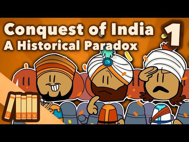 Conquest of India - A Historical Paradox - Extra History - Part 1