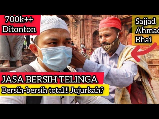 Garansi 1 Tahun JASA BERSIH TELINGA INDIA feat Sajjad Ahmad Bhai 