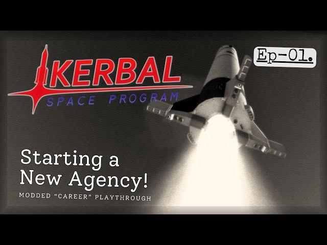 KSP Ep01 - Starting a New Agency for 2025 [Modded "Career" Playthrough]