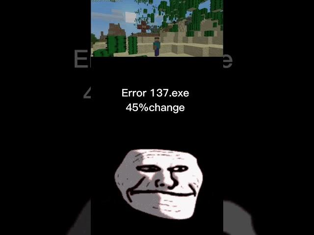 Change for virus in different Minecraft creepy version #error437 #error422 #error137 #alpha.error