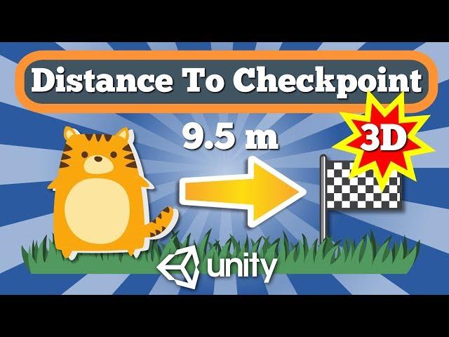 Unity 3D Tutorial How To Calculate And Display Distance From Character To Checkpoint In 3D Space