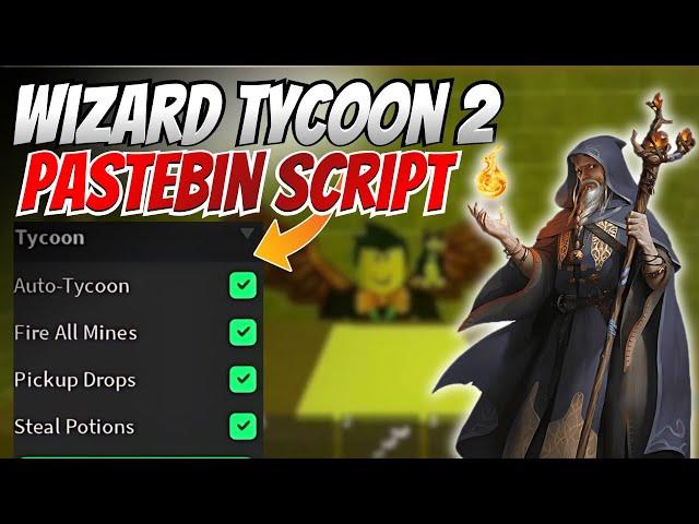 Unlock Wizard Tycoon 2: Auto Click, Auto Farm & More!  | Pastebin Script Guide!