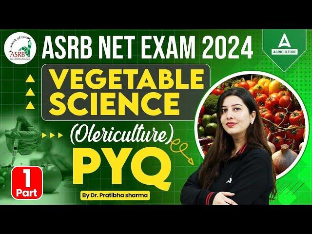 ICAR ASRB Net Previous Year Questions | Vegetable Science (Olericulture) PYQ#1 | By Pratibha Mam