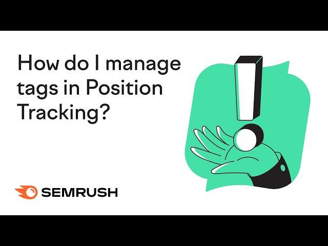 How do I manage tags in Position Tracking?