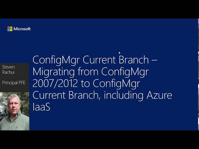 Migrating from ConfigMgr 2007-2012 to ConfigMgr CB, including Azure IaaS