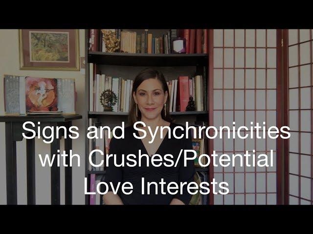 Signs and Synchronicities with Crushes/Potential Love Interests