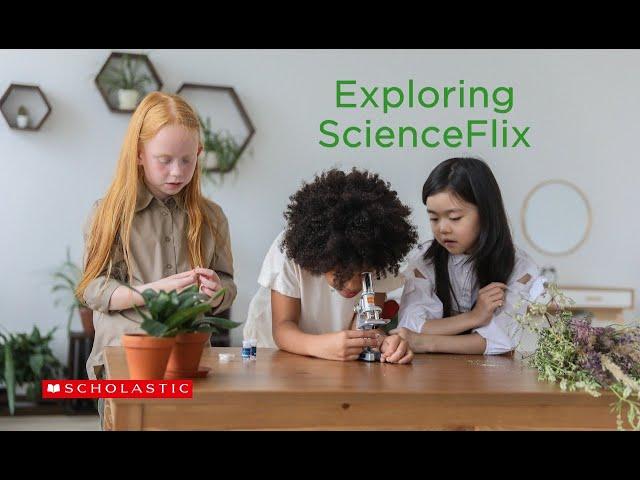 Exploring ScienceFlix | Online Resources