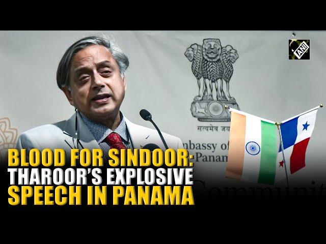 “They will have to pay price” Tharoor blistering attack on Pakistan in Panama; Justifies Op Sindoor