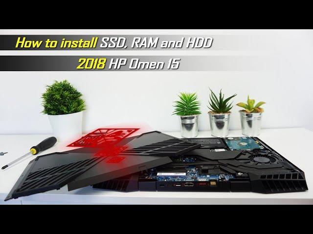 2018 HP Omen 15 SSD / HDD and RAM upgrade - Disassembly Guide