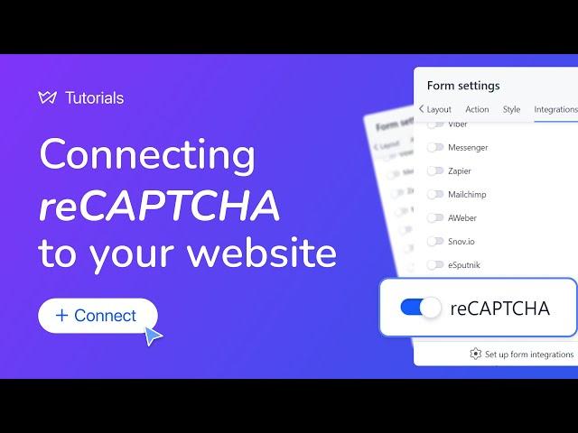 How to Connect reCAPTCHA to your website in 3 steps