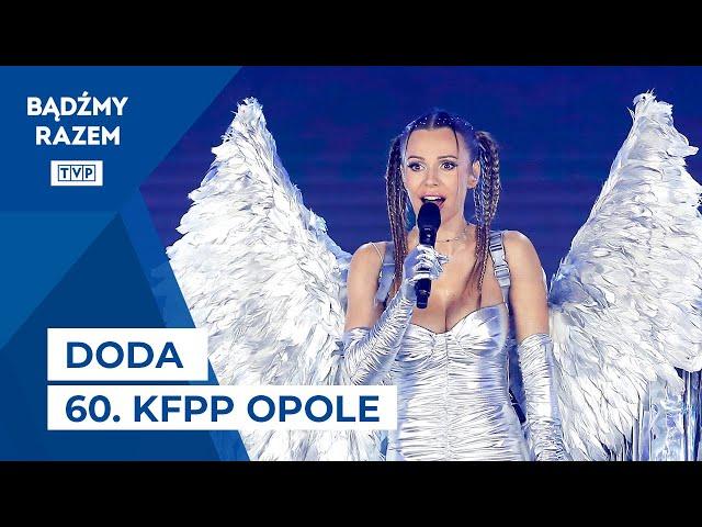 Doda - Melodia Ta / Wodospady / Zatańczę z Aniołami / Pewnie Już Wiesz || 60. KFPP Opole